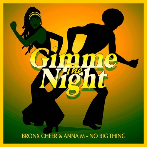 Bronx Cheer, Anna M - No Big Thing [GTN054]
